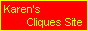 Karen's Cliques Site