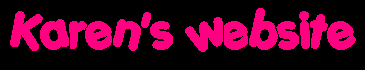 Click to enter Karen's website 