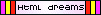 Dreaming in Html
