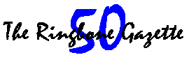The Ringbone Gazette