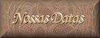 Clique e visite Nossas Datas