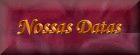 Clique e Visite Nossas Datas