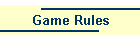 Game Rules