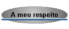 A meu respeito