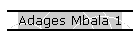 Adages Mbala 1