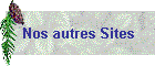 Nos autres Sites