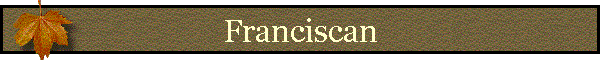 Franciscan