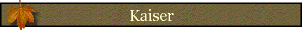 Kaiser
