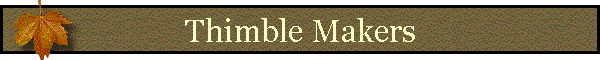 Thimble Makers