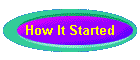 How It Started