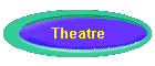 Theatre