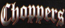 Choppers