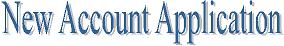 New Account Application