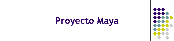 Proyecto Maya