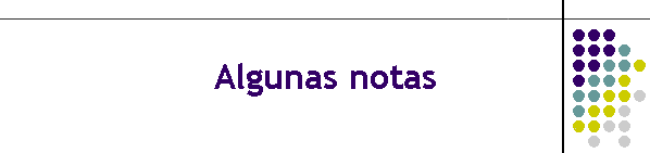 Algunas notas