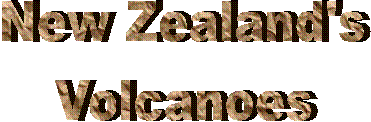 New Zealand's
Volcanoes