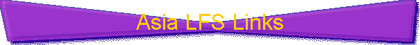 Asia LFS Links