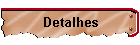 Detalhes