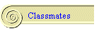 Classmates