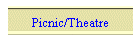 Picnic/Theatre