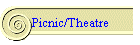 Picnic/Theatre