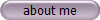 about me