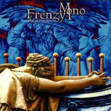 Frenzy Mono - Unorthodox