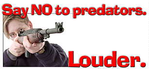 Say No to Preditors  LOUDER