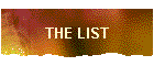 THE LIST