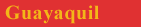 guayaquil