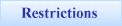 Restrictions