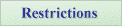 Restrictions