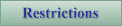 Restrictions