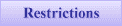 Restrictions