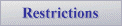 Restrictions