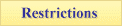 Restrictions