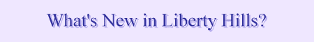 What's New in Liberty Hills?