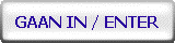 GAAN IN / ENTER