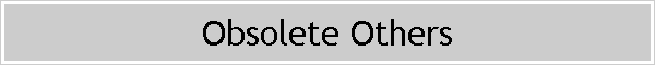 Obsolete Others