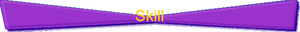 Skill