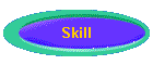 Skill