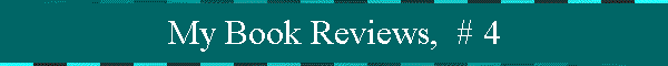 My Book Reviews,  # 4