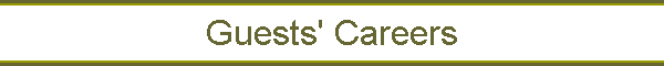 Guests' Careers