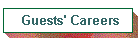Guests' Careers