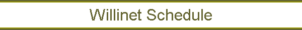 Willinet Schedule