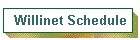 Willinet Schedule