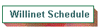 Willinet Schedule