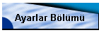 Ayarlar B�l�m�