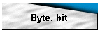 Byte, bit