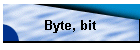 Byte, bit